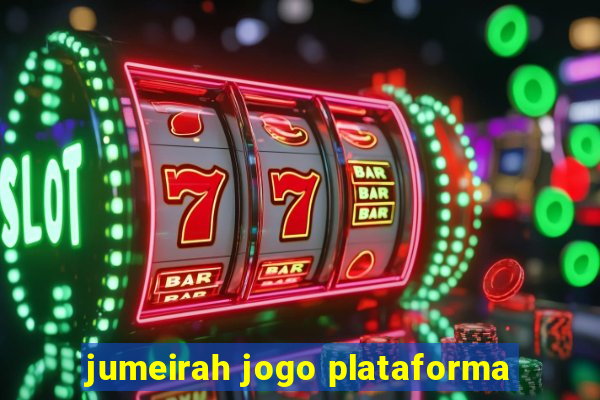 jumeirah jogo plataforma